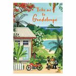Guide Take me to Guadeloupe (disponible au format papier ou eBook PDF)